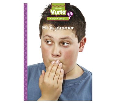 Vuma Afrikaans Huistaal Vlak 9 Boek 4 Leesboek: Ek is Jammer: Vlak 9: Boek 4: Graad 3 (Afrikaans, Paperback)