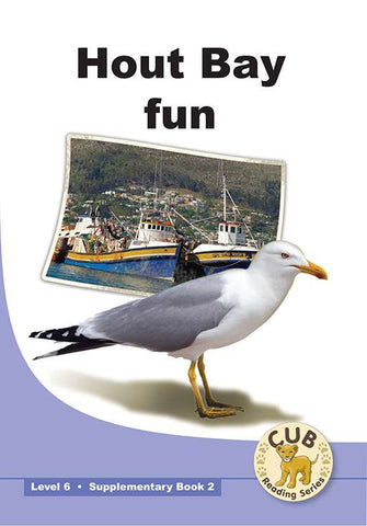 CUB SUPP READER LEVEL 6 BK 2 HOUT BAY FUN