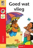 Kagiso Graad 2 Leesboek 7:  Goed Wat Vlieg (Groot Formaat)