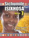 SICHUMILE ISIXHOSA GRADE 7 TEACHER'S GUIDE