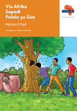 "Via Afrika Sepedi Home Language Grade 8 Reader Dinonwane, Dikanegelokopana, Theto, Papadi (Printed book.)"