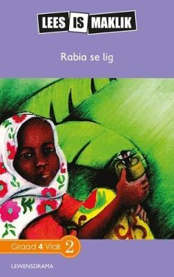 Lees is Maklik Grade 4: Rabia se Lig (NKABV)(Reader)