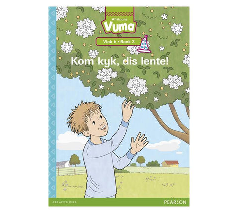 Vuma Afrikaans Huistaal Vlak 6 Boek 3 Grootboek: Kom kyk, dis lente!: Vlak 6: Boek 3: Grade 2