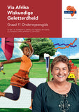 Via Afrika Wiskundige Geletterdheid Graad 11 Onderwysersgids (Printed book.)