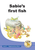 CUB SUPP READER LEVEL 5 BK 1 SABIE'S FIRST FISH