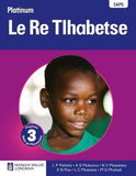 Platinum le re tlhabetse: Gr 3: Learner's book
