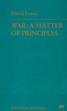 WAR: A MATTER OF PRINCIPLES