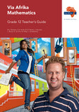Via Afrika Mathematics Grade 12 Teacher's Guide (Printed book.)