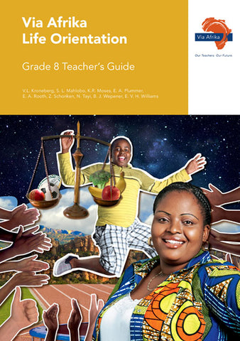Via Afrika Life Orientation Grade 8 Teacher's Guide (Printed book.)