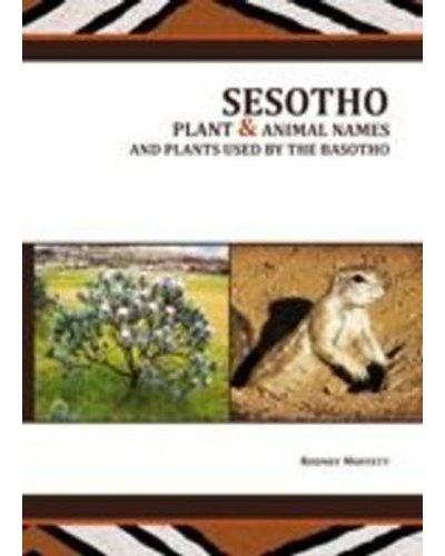 Sesotho Plant And Animal Names And Plants Used By The Basotho Paperba sesotho-plant-and-animal-names-and-plants-used-by-the-basotho-paperba