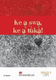 KE A SWA, KE A TUKA!