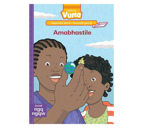 Vuma Inqanaba lesi-8 Incwadi yesi-8: Amabhastile