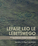 Lefase leo le lebetswego - Mafelo a bodulo ao a agilwego ka maswika mo magologelong a dithaba tsa Mpumalanga (Sotho, Northern, Paperback)