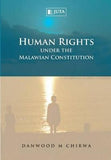 Human Rights under the Malawian Constitution (2011), 1st Edition