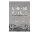 A foreign voyage : Pacific maritime labour identity, 1840-1890 (Paperback / softback)