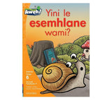 Aweh! IsiZulu Readig Scheme Grade 2 Level 6 Reader 9 Yini esemhlane wami?