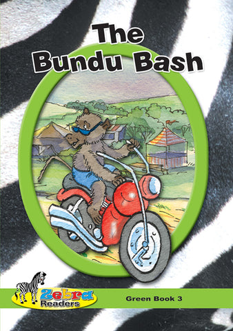 ZEBRA READER GRADE 4 GREEN BK 3 - BUNDU BASH