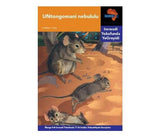 "Via Afrika isiNdebele Home Language Intermediate Phase Graded Reader 11: UNtongomani nebululu (Printed book.)"