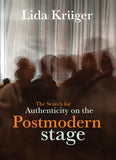 Authenticity on the Postmodern Stage
