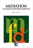 Mediation in Family & Divorce Disputes,1st Edition