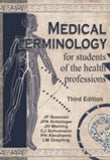 Medical terminology for students of the health professions 3/e