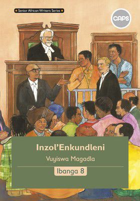 "Senior African Writers Series:  IsiXhosa HL Novel Gr 8:  Inzol'Enkundleni"