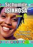 SICHUMILE ISIXHOSA GRADE 9 TEACHER'S GUIDE