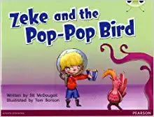 Bug Club: Zeke and the Pop pop bird Blue B