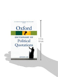 Oxford Dictionary of Political Quotations (Oxford Quick Reference) Paperback – July 5, 2012