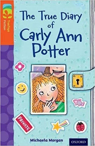 The True Diary of Carly Ann Potter (New edition)