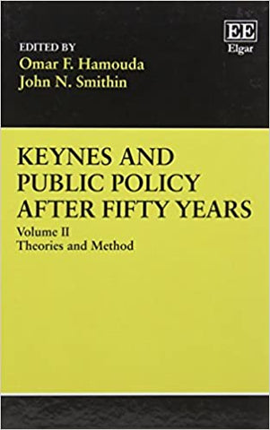 Keynes and Public Policy after Fifty Years : Volume II: Theories and Method