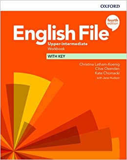 ENGLISH FILE 4 TH: UPPER-INTERMEDIATE: WORKBOOK WITH KEY