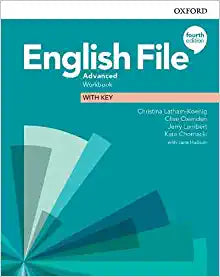 ENGLISH FILE 4TH: ADVANCED: WORKBOOK WITH KEY
