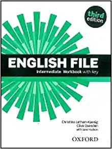 English File 3rd Edition Intermediate. Workbook with Key 3rd UK ed. Edition