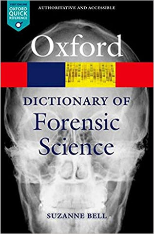 A Dictionary of Forensic Science (Oxford Paperback Reference) (Oxford Quick Reference) Illustrated Edition