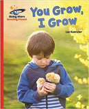 Reading Planet - You Grow, I Grow - Red a: Galaxy (Rising Stars Reading Planet)
