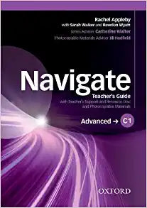 Navigate: C1 Advanced: Teacher's Guide with Teacher's Support