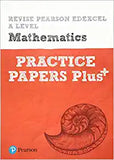 Revise Edexcel A level Mathematics Practice Papers Plus