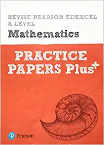 Revise Edexcel A level Mathematics Practice Papers Plus
