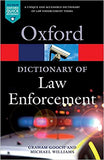 A Dictionary of Law Enforcement (Oxford Quick Reference) 1st Edition