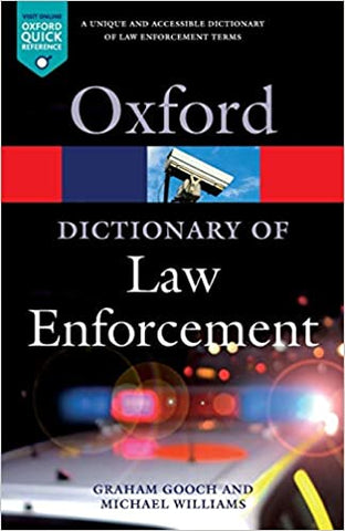 A Dictionary of Law Enforcement (Oxford Quick Reference) 1st Edition