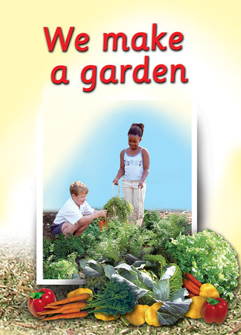 WE MAKE A GARDEN: (ENGLISH)