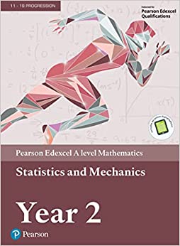 Edexcel A level Mathematics Statistics & Mechanics Year 2 Textbook + e-book