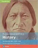 Edexcel GCSE (9-1) History Foundation The American West c1835–c1895 Student Book