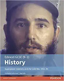 Edexcel GCSE (9-1) History Superpower relations and the Cold War, 1941–91 Student Book