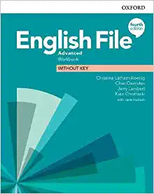 ENGLISH FILE 4TH: ADVANCED: WORKBOOK WITHOUT KEY