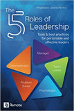 The 5 Roles of Leadership: Tools & best practices for personable and effective leaders Paperback – June 10, 2021