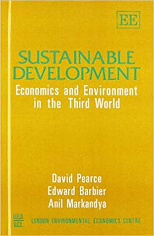 Sustainable Development : Economics and Environment in the Third World