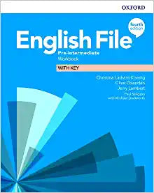 English File: 4th Edition Pre-Intermediate. Workbook with Key