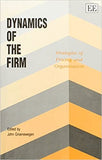 DYNAMICS OF THE FIRM : Strategies of Pricing and Organization